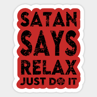 "SATAN SAYS RELAX" (RED FRONT ONLY) Sticker